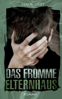 Book cover for Das fromme Elternhaus