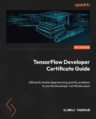 Cover of TensorFlow Developer Certificate Guide