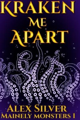 Cover of Kraken Me Apart