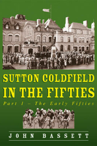 Cover of Sutton Coldfield in the Fifties