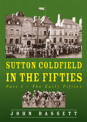 Book cover for Sutton Coldfield in the Fifties