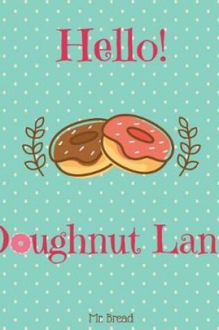 Cover of Hello! Doughnut Land