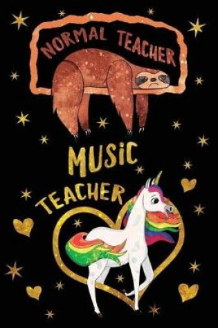 Cover of Normal Teacher Music Teacher Journal Unicorn Gold