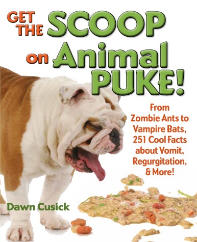 Book cover for Get the Scoop on Animal Puke!