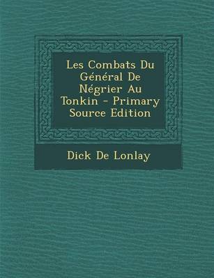 Book cover for Les Combats Du General de Negrier Au Tonkin