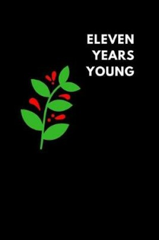 Cover of Eleven Years Young