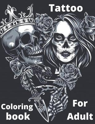 Book cover for Tattoo Coloring book For Adult