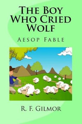 Cover of The Boy Who Cried Wolf