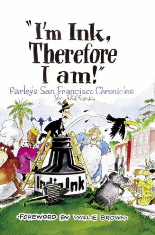 Cover of I'm Ink, Therefore I am!