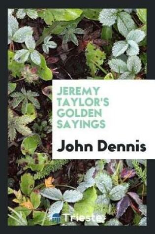 Cover of Jeremy Taylor's Golden Sayings