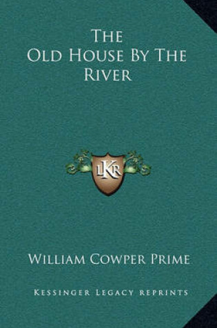 Cover of The Old House by the River