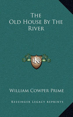 Book cover for The Old House by the River