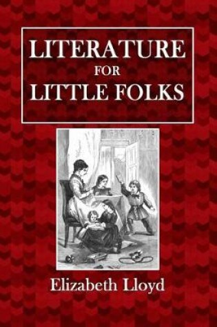 Cover of Literature for Little Folks