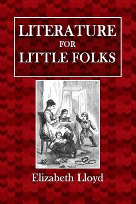 Book cover for Literature for Little Folks