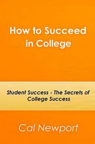Cover of How to Succeed in College