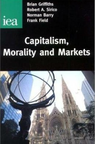 Cover of Capitalism, Morality and Markets