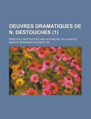 Book cover for Oeuvres Dramatiques de N. Destouches (1)