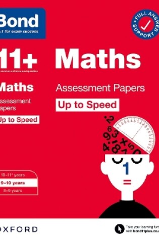 Cover of Bond 11+: Bond 11+ Maths Up to Speed Assessment Papers with Answer Support 9-10 Years