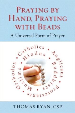 Cover of Praying by Hand, Praying with Beads