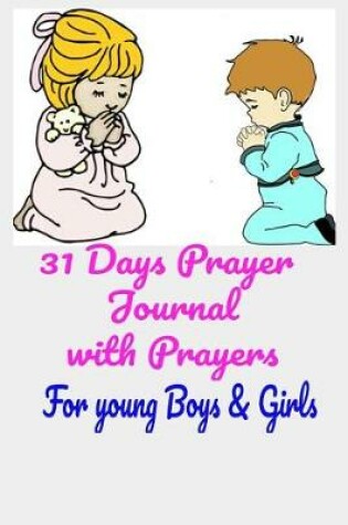 Cover of Prayer Journal with Prayers for Young Boys & Girls