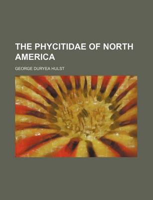 Book cover for The Phycitidae of North America