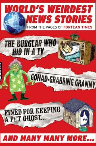 Cover of Fortean Times World's Weirdest News Stories