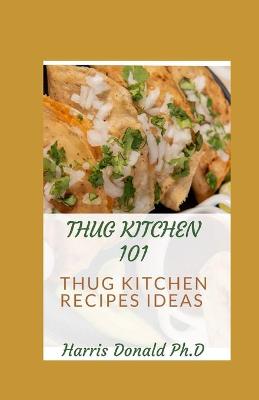 Book cover for Thug Kitchen 101