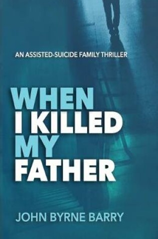 Cover of When I Killed My Father