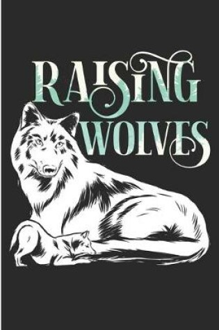 Cover of Raising Wolves