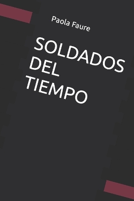 Book cover for Soldados del Tiempo