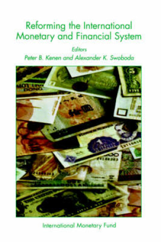 Cover of Reforming the International Monetary and Financial System