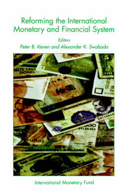 Book cover for Reforming the International Monetary and Financial System