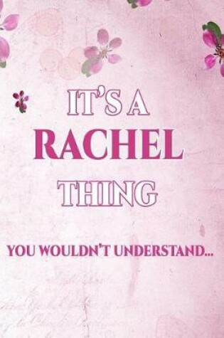 Cover of It's a Rachel Thing You Wouldn't Understand