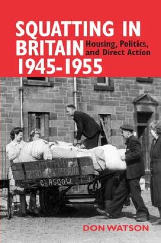 Cover of Squatting in Britain 1945-1955
