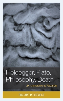 Book cover for Heidegger, Plato, Philosophy, Death