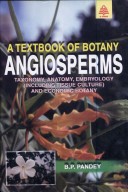 Book cover for A Textbook of Botany: Angiosperms - Taxonomy, Anatomy, Embryology and Economic Botany