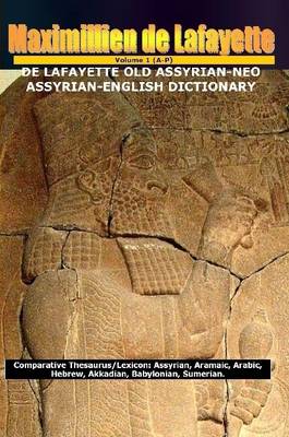 Book cover for De Lafayette Old Assyrian-neo Assyrian-english Dictionary