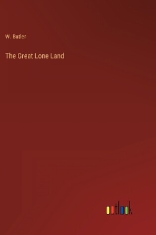 Cover of The Great Lone Land