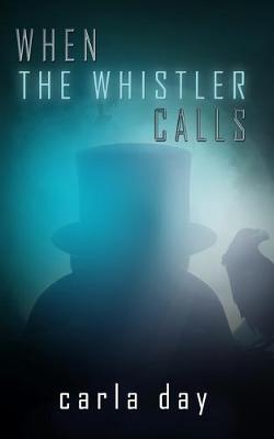 Book cover for When The Whistler Calls