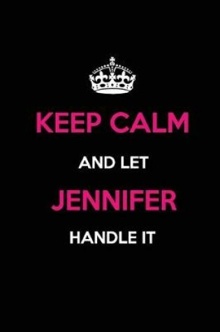 Cover of Keep Calm and Let Jennifer Handle It