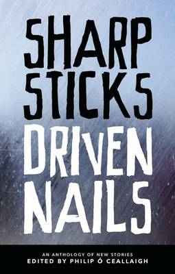 Book cover for Sharp Sticks Driven Nails