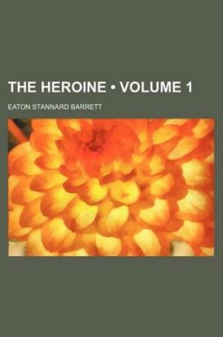 Cover of The Heroine (Volume 1)