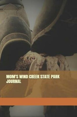 Cover of Mom's Wind Creek State Park Journal