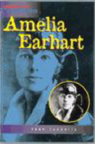 Cover of Heinemann Profiles: Amelia Earhart Paperback
