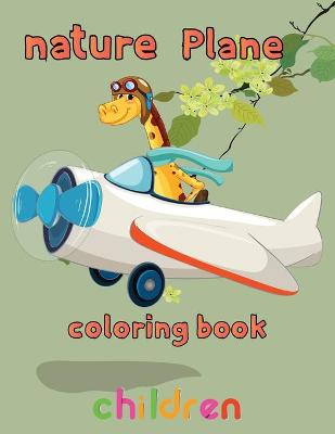 Book cover for nature Plane Coloring Book children