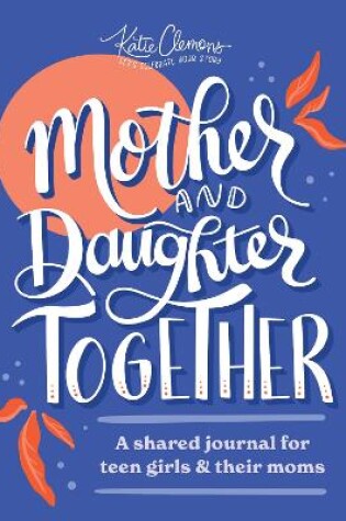 Cover of Mother and Daughter Together