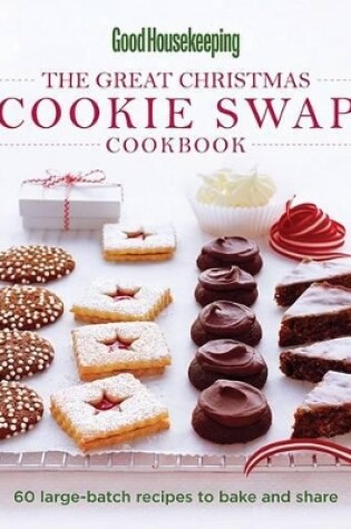 Cover of Good Housekeeping The Great Christmas Cookie Swap Cookbook