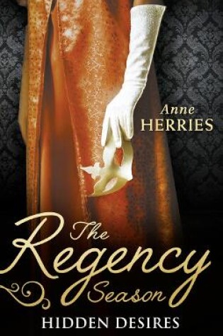 Cover of The Regency Season: Hidden Desires