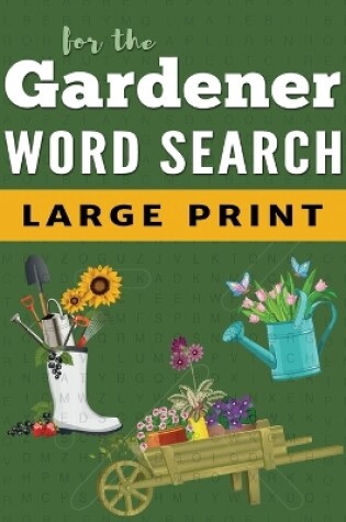 Cover of Word Search Puzzle Book For Gardeners