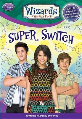 Book cover for Wizards of Waverly Place Super Switch!